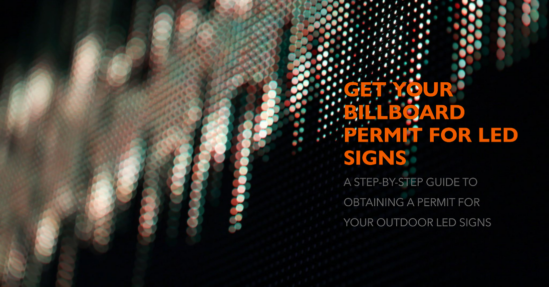 How to Get a Billboard Permit for Your Outdoor LED Sign